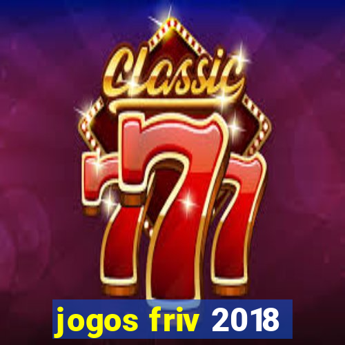 jogos friv 2018